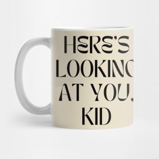 looking at you kid Mug